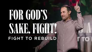For God's Sake, Fight! Part 3: Fight to Rebuild - (Full Service)