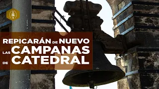 Las campanas repicarán de nuevo