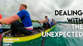 DEALING WITH THE UNEXPECTED | LEANDER CLUB TRAINING CAMP 3 | SUMMER 2019