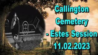 Callington Cemetery Estes Session - 11.02.2023