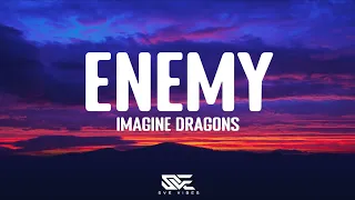Imagine Dragons - Enemy (From the Series Arcane League Of Legends) (Lyrics)