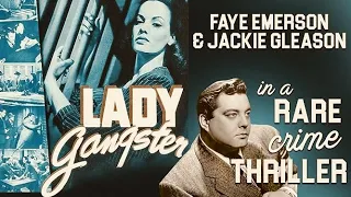 Lady Gangster (1942) HD | Faye Emerson | Jackie Gleason ! | Julie Bishop | Classic Crime Film Noir