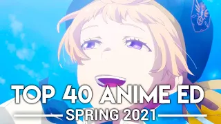 My Top 40 Anime Endings - Spring 2021