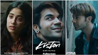 Kiston Fullscreen Whatsapp Status | Roohi | Rajkummar Rao | New Song Jubin Nautiyal | Kiston Status