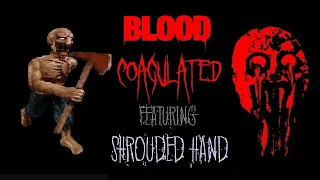 Blood: Coagulated - Zombie Time Lapse feat. Shrouded Hand