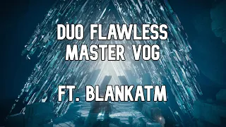 Duo Flawless Master VoG ft. BlankATM - Season of the Wish