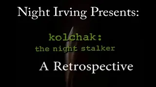 Night Irving Presents (Kolchak) the Night Strangler