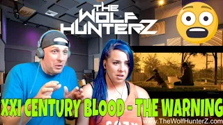 XXI CENTURY BLOOD Official Video by THE WARNING | THE WOLF HUNTERZ Reactions