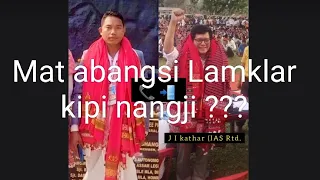 Lam kapahache paprang abangsi Lamklar kipi nangji // Komat kecheng?? // Lidiya Engtihensekpi