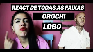 PT. 2 Orochi "DEIXA CHAPAR" + Orochi "SE O MUNDO ACABASSE HOJE" feat. Borges | REAÇÃO | INDI JADE