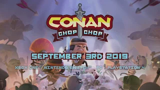 CONAN CHOP CHOP - Official Trailer - New Funcom Game Based On Conan Exiles