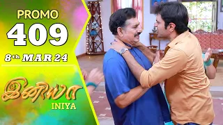 INIYA Serial | Episode 409 Promo | இனியா | Alya Manasa | Saregama TV Shows Tamil