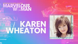 March 18, 2023 7:00PM - Marvelous Woman Conference - Karen Wheaton