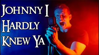 Johnny I Hardly Knew Ya (Irish Folk Song) - Celtic Rock Cover