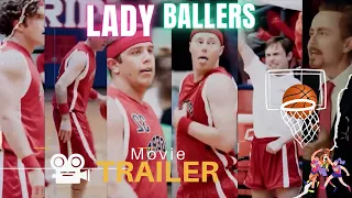 Lady Ballers (2023) | full movie trailer