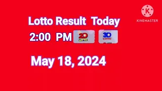 Lotto Result Today 2PM draw May 18, 2024 2D 3D PCSO#Lotto