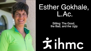 Esther Gokhale - Sitting: The Good, the Bad, and the Ugly