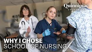 Why I Chose Quinnipiac University's School of Nursing