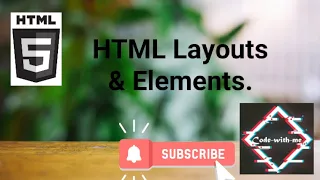 HTML Layouts & Elements. || @code-with-me9660