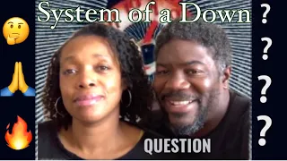 System of a Down (Question) Reaction
