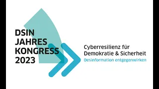 DsiN-Jahreskongress 2023: Cyberresilienz für Demokratie & Sicherheit – Desinformation entgegenwirken