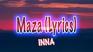 INNA - Maza | Lyrics Video