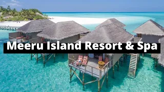Meeru Island Resort & Spa | Maldives | Maldives Top Resorts | Budget resort 2022