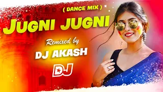 Jugni Jugni (Remix) 🎵 | Dj Remix Song | Jugni Jugni Dj Song | Tiktok Viral Dj Song | Dj Akash 😍