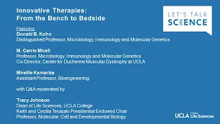Let's Talk Science: Innovative Therapies: From the Bench to Bedside