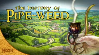 The History of Pipe-weed | Tolkien Explained | Hobbit Day 2022