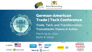 German-American Trade and Tech Conference 2024: Trade, Tech & Transformation (Day 1)