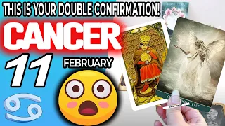 Cancer ♋ WHOA!😲THIS IS YOUR DOUBLE CONFIRMATION!🤯💖 Horoscope for Today FEBRUARY 11 2023♋Cancer