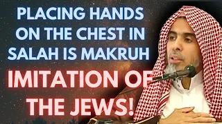 Placing Hands On The Chest In Salah Is Makruh - Shaykh Abdulsalam Al Shuwayir