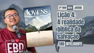 Lição 4 [JOVENS] - A realidade bíblica da salvação - EBD Inteligente