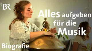 Ihre Liebe zur Handpan: Der Klang sphärischer Musik | Zwischen Spessart und Karwendel | Biografie BR