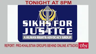 REPORT: Pro-Khalistan groups running online attacks | Diya TV News