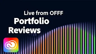 Live Portfolio Reviews with Esra Gülmen at OFFF 2022 | Adobe Creative Cloud