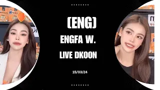 [ClickonCC] Engfa was live on DKOON 15/04/24 🤍 #engfawaraha