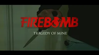 Firebomb - Tragedy Of Mine feat. Lambert [Official Music Video]