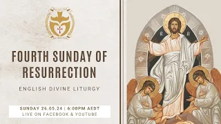 Divine Liturgy (English) | 26.05.2024 Fourth Sunday of Resurrection