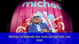 Michou, la légende des nuits parisiennes, est mort