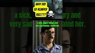 Why Serial Killers Kill - Ed Kemper #shorts