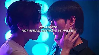 Vegas × Pete /  Not afraid anymore -  Halsey " tradução"