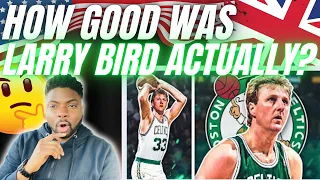 🇬🇧BRIT Reacts To HOW GOOD WAS LARRY BIRD REALLY?