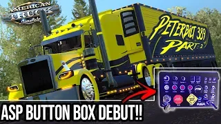 ASP HEAVY HAULER BUTTON BOX DEBUT | OUTLAW CLASSIC 389 CUSTOM PETERBILT