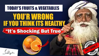Unbelievable Truth About What You Eat - Sadhguru Reveals All! | sadhguru