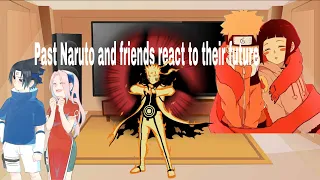 Naruto and friends react to the their future