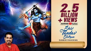 Shiv Tandav Stotram | Shankar Mahadevan | रावण रचित शिव तांडव स्तोत्र