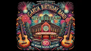 LIVE STREAM: Garcia Birthday Band | 12/31/2023 | NYE | Mission Theater in Portland at 9pm PT