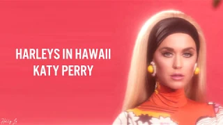 Katy Perry - Harleys In Hawaii (with LYRICS)